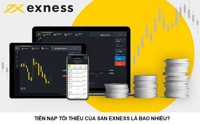 tiền nạp tối thiểu sàn exness