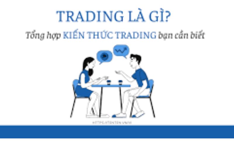 Trading chứng khoán là gì