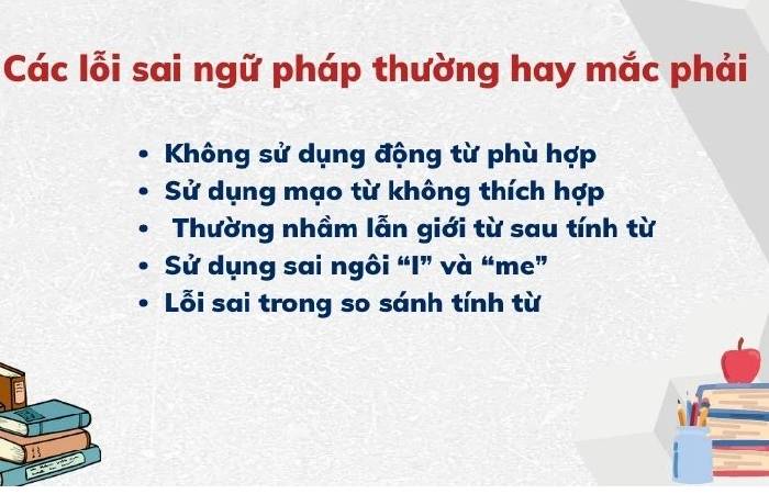 Tại sao người học mắc lỗi ngữ pháp khi viết tiếng Anh? 