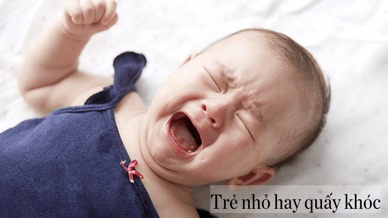 trẻ nhỏ hay quấy khóc