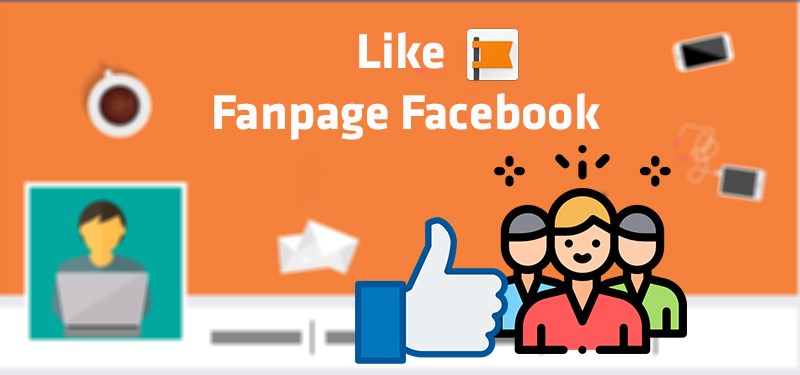 cách tăng like hiệu quả cho fanpage