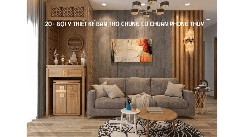 thiết kế bàn thờ chung cư phong thủy