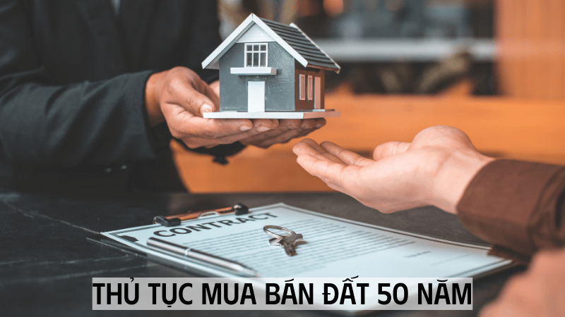 thủ tục mua bán đất 50 năm