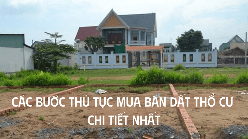 thủ tục mua bán đất thổ cư