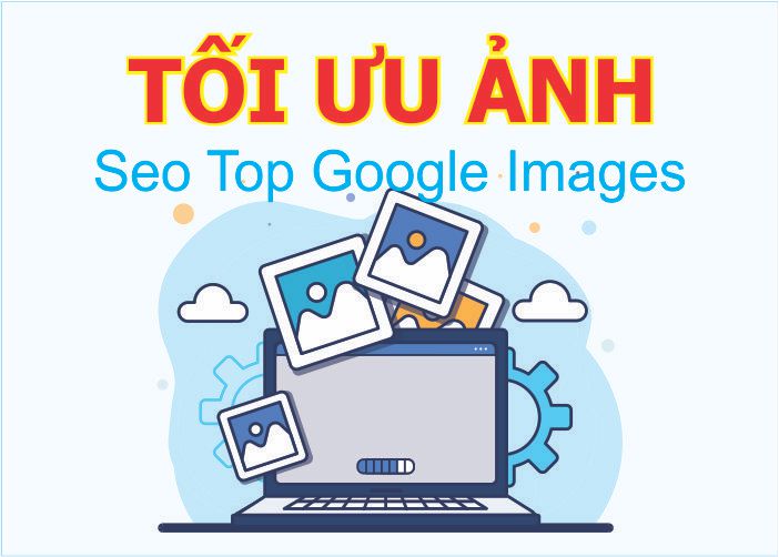 Tối ưu hình ảnh chuẩn SEO