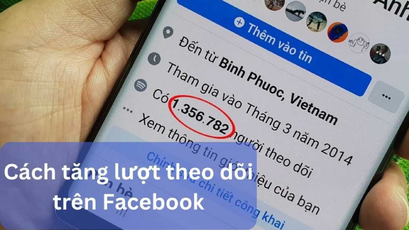 làm sao để có nhiều người theo dõi trên facebook