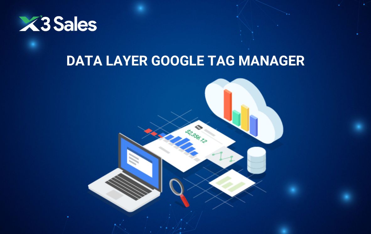 tại sao nên sử dụng Data Layer Google Tag Manager