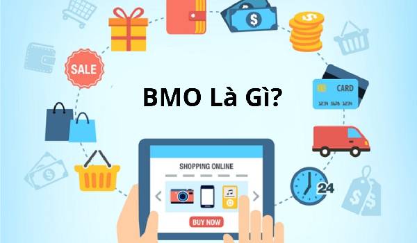 BMO là gì