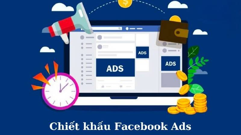 Chạy quảng cáo Facebook chiết khấu là gì?