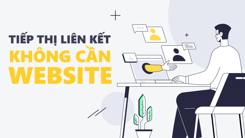 tiep thi lien ket khong can website