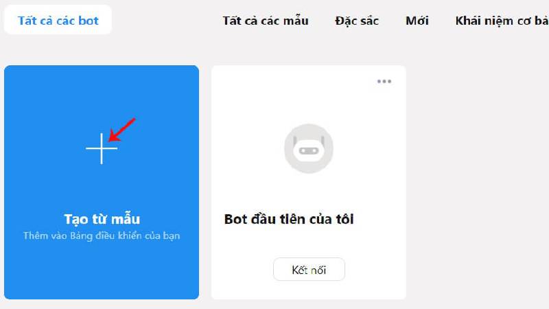 Có thể tạo mới bot và sử dụng từ mẫu có sẵn