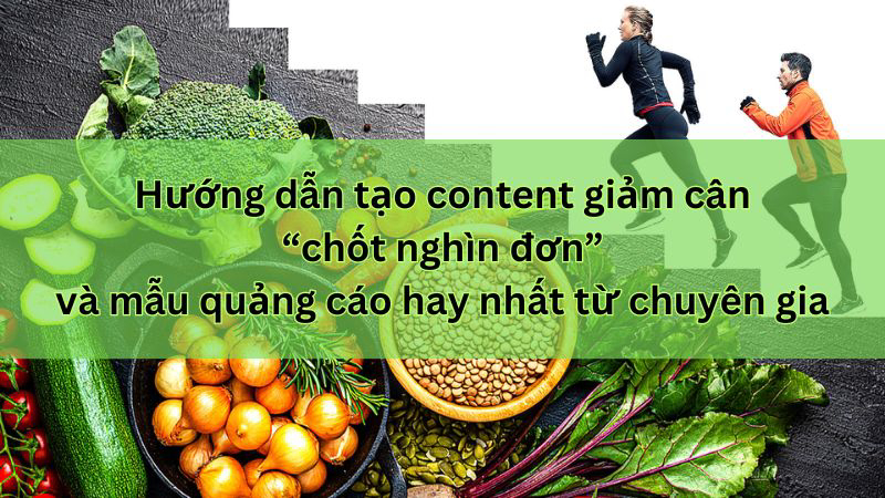 hướng dẫn tạo content giảm cân hay