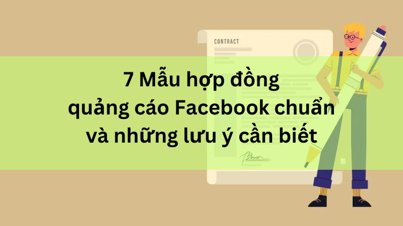 Mẫu hợp đồng quảng cáo facebook chuẩn nhất