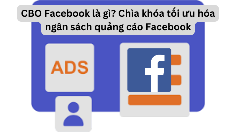 CBO Facebook là gì