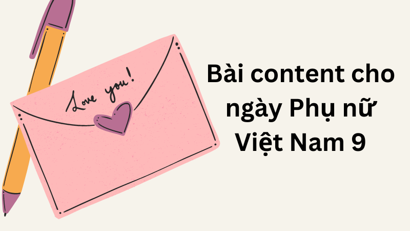 bài content nhân ngày phụ nữ Việt Nam chạy ads