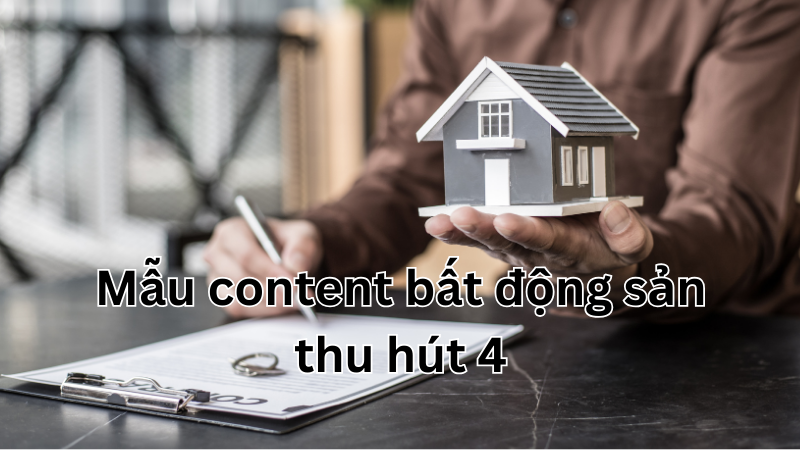 mẫu content về bất động sản thu hút