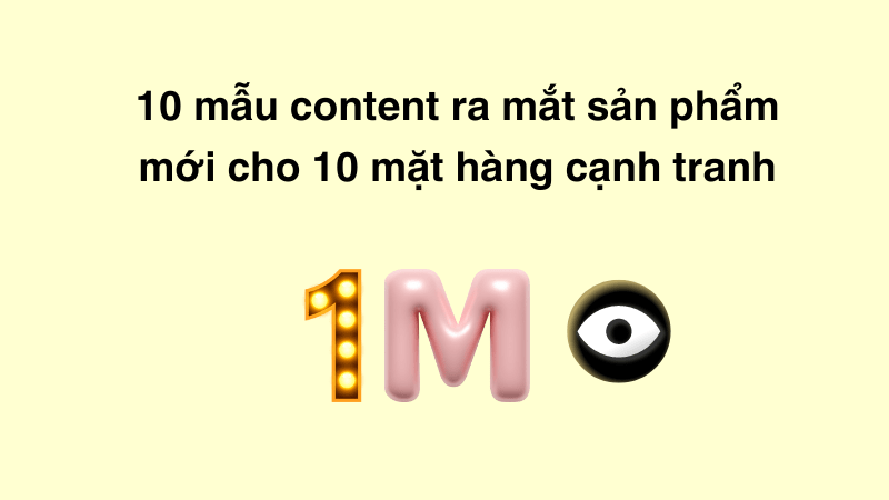 Content ra mắt sản phẩm mới hot