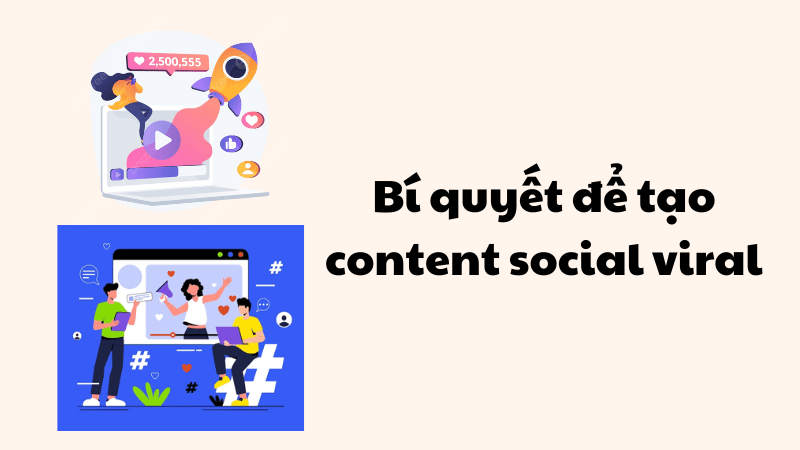 bí quyết nào để viral bằng content social