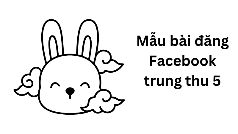 mẫu bài viết trung thu quảng cáo facebook