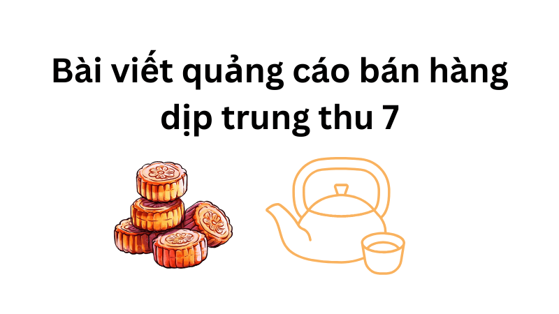 bài viết quảng cáo bán hàng trung thu 