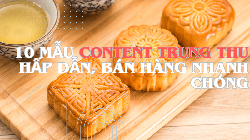 10 mẫu content đăng bài trung thu