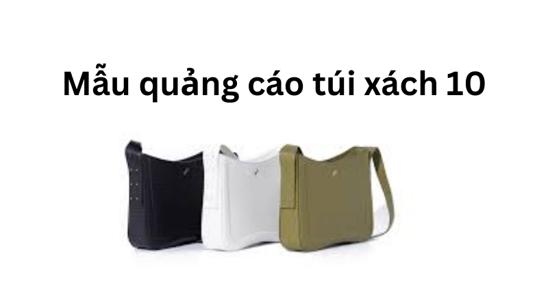 mẫu quảng cáo túi xách để viết content