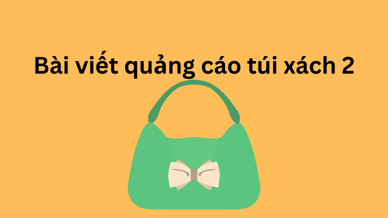 mẫu viết bài content túi xách đăng facebook