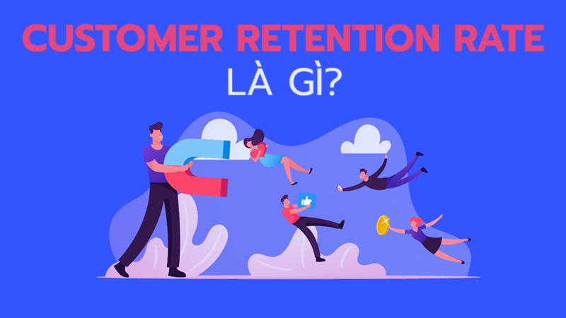 customer retention rate la gi