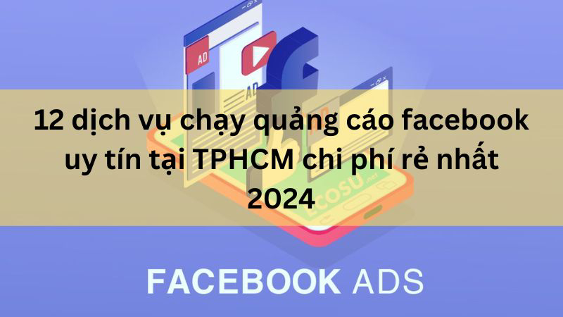 dịch vụ chạy quảng cáo facebook uy tín tại TPHCM giá rẻ