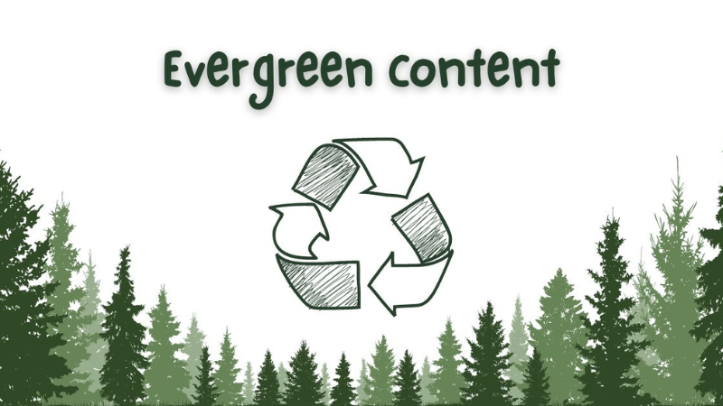 khái niệm evergreen content là gì