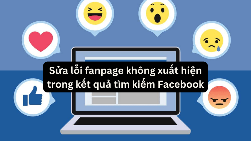 lỗi fanpage không xuất hiện trong kết quả tìm kiếm facebook