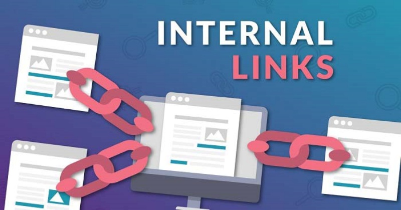 Hướng dẫn xây dựng Internal Link hiệu quả